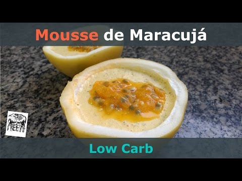 Mousse de Maracujá Low Carb – Bom até para Quem não Segue Dieta!